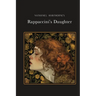 Rappaccini's Daughter: Silver Edition (adapted for struggling readers)