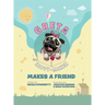 Greta The Happy-Maker Makes A Friend: A Pug's Lesson in Self-Esteem