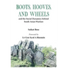 Boot, Hooves and Wheels: And the Social Dynamics Behind South Asian Warfare