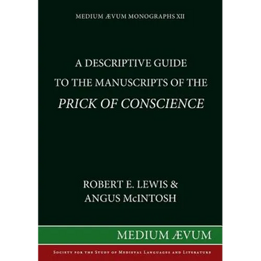 A Descriptive Guide to the Manuscripts of the Prick of Conscience