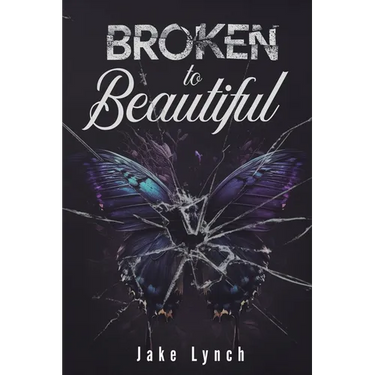 Broken to Beautiful