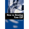 How to Develop Your ESP