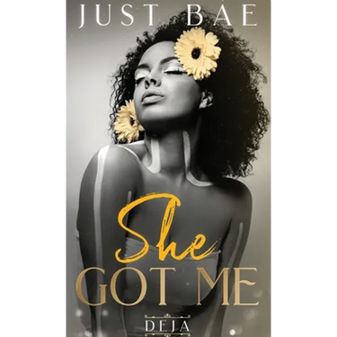 She Got Me: Deja