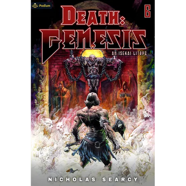 Death: Genesis 6: An Isekai Litrpg