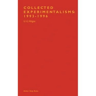 Collected Experimentalisms: 1993-1996