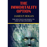 The Immortality Option