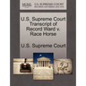 U.S. Supreme Court Transcript of Record Ward V. Race Horse