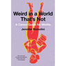 Weird in a World That's Not: A Career Guide for Misfits