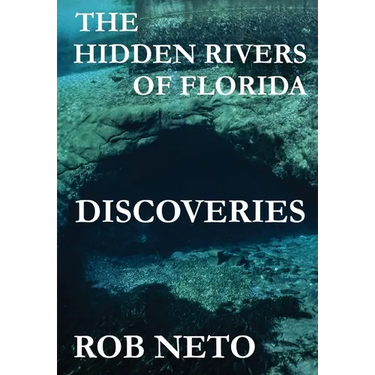 The Hidden Rivers of Florida: Discoveries