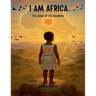 I am Africa: The voice of the Ancients