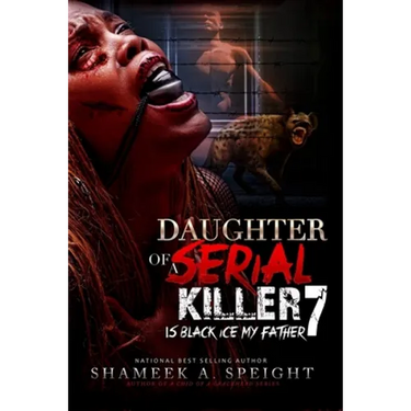 Daughter of a Serial Killer 7: Death to the Abominations . Ayana Awakes