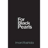 For Black Pearls: poems and short stories