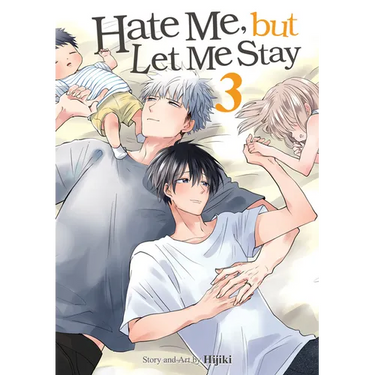 Hate Me, But Let Me Stay Vol. 3