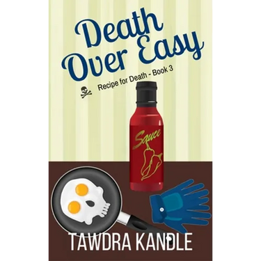 Death Over Easy: Recipe for Death, Book 3