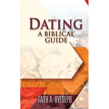Dating: A Biblical Guide