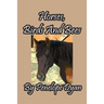 Horses, Birds And Bees