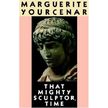 That Mighty Sculptor, Time