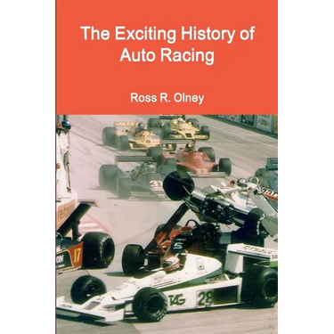 The Exciting History of Auto Racing