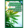 Growing Cannabis Using Aeroponics System: A Functional Manual for beginners on the use of aeroponics in the Marijuana industry!