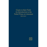 Giants in Their Field: An Introduction to the Nobel Prizes in Literature