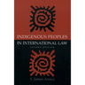 Indigenous Peoples in International Law