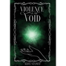 Violence in the Void