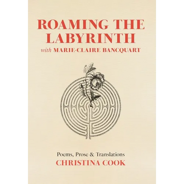 Roaming the Labyrinth with Marie-Claire Bancquart