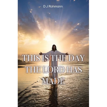 This Is the Day the Lord Has Made