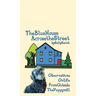 The Blue House Across the Street: Observations On Life from Outside the Puppy Mill