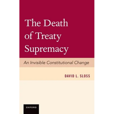 The Death of Treaty Supremacy