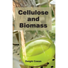 Cellulose and Biomass