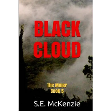 Black Cloud: The Miner Book 5