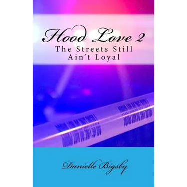 Hood Love 2: The Streets Still Ain't Loyal