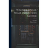 Wagner Single Phase Induction Motor