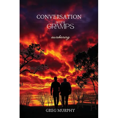 Conversation with Gramps: Awakening