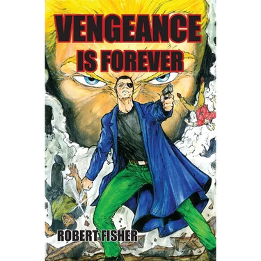 Vengeance is Forever