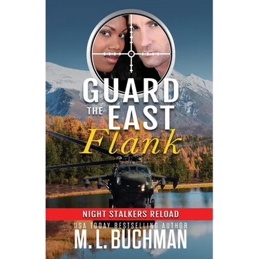 Guard the East Flank: a military romantic suspense