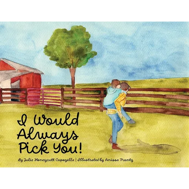 I Would Always Pick You!
