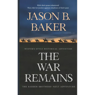 The War Remains: The Barber Brothers' Next Adventure