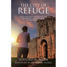 The City of Refuge: God's Gracious Provision for Humanity's Failures and Shortcomings