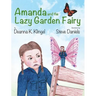 Amanda and the Lazy Garden Fairy