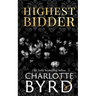 Highest Bidder: An addictive dark auction fake fiancé romance