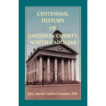 Centennial History of Davidson County, North Carolina