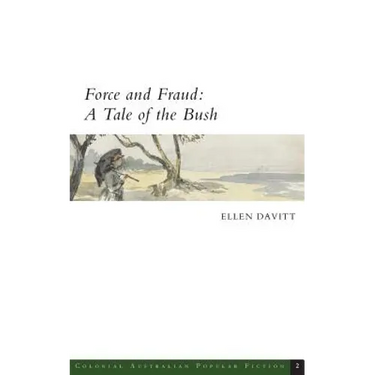 Force and Fraud: A Tale of the Bush