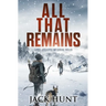 All That Remains: A Post-Apocalyptic EMP Survival Thriller