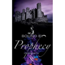 Bound by Prophecy