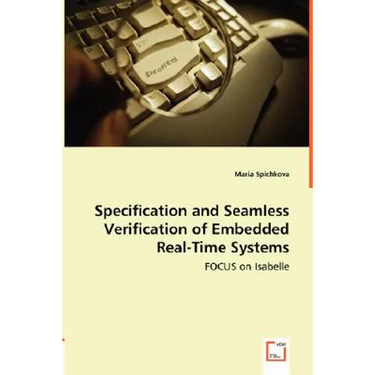Specification and Seamless Verification of Embedded Real-Time Systems - FOCUS on Isabelle