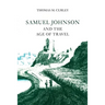 Samuel Johnson and the Age of Travel