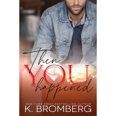 Then You Happened