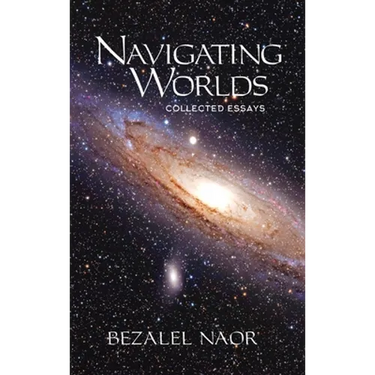 Navigating Worlds: Collected Essays Vol. 2 (2006-2020)